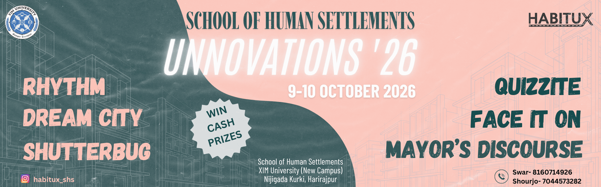 UNNOVATIONS ’26, 9–10 October 2026 at the School of Human Settlements, XIM University. Competitions: Rhythm, Dream City, Shutterbug, Quizzite, Face it On and Mayor’s Discourse. Win cash prizes.
